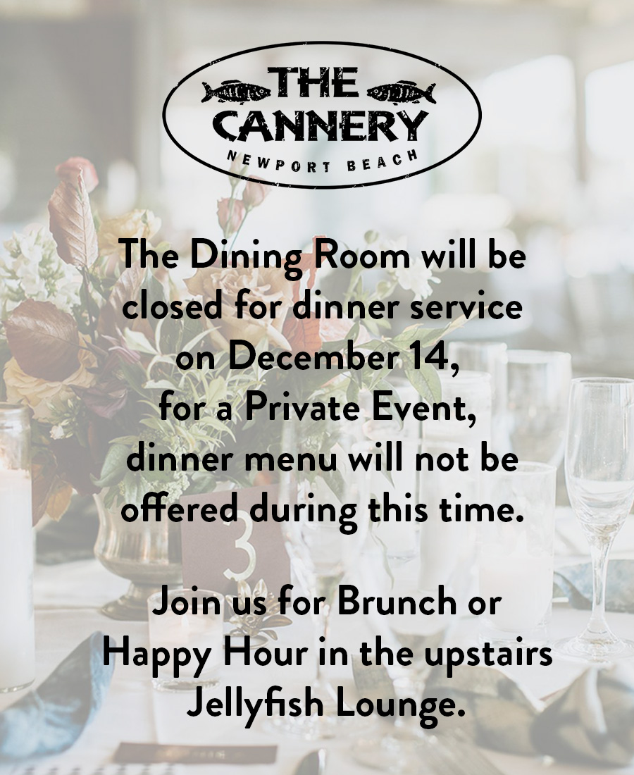The Dining Room will be closed for dinner service on December 14, 
                      for a Private Event, dinner menu will not be offered during this time. Join us for Brunch or Happy Hour in the upstairs Jellyfish Lounge.