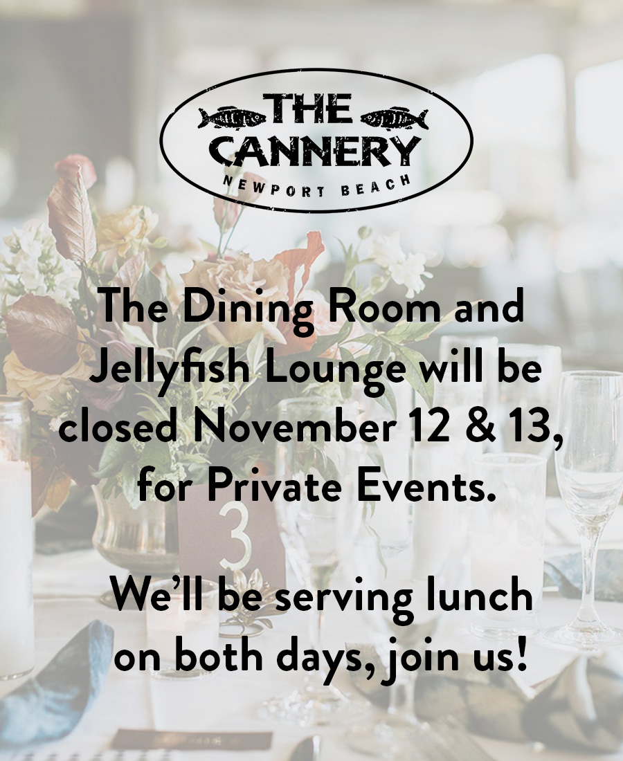The Dining Room and Jellyfish Lounge will be closed November 12 & 13, for Private Events. We’ll be serving lunch on both days, join us!