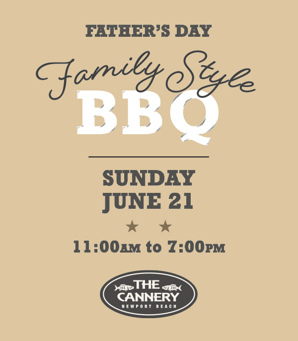 Father's Day Family Style BBQ, Sunday June 21, 10:00 AM to 7:00 PM